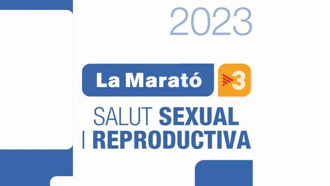 La Marató TV3. Salut sexual i reproductiva