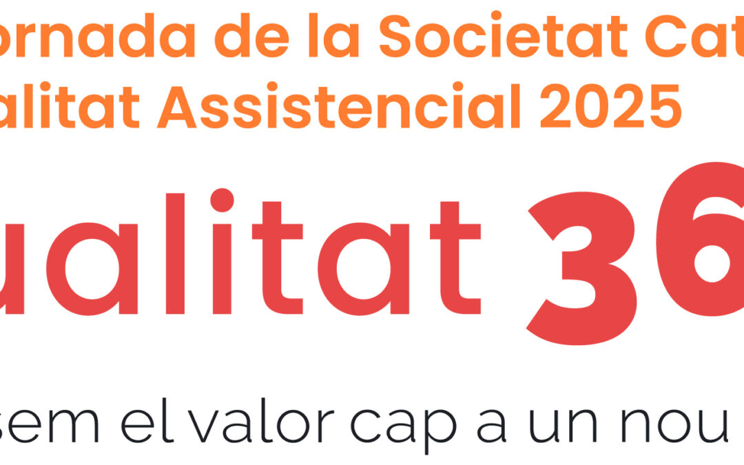 XXV Jornada de la Societat Catalana de Qualitat Assistencial